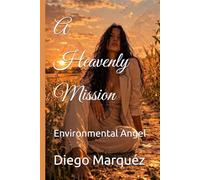 A Heavenly Mission: Environmental Angel