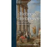 A Hebrew of Hebrews: Exploring Pauline Theology Within and Beyond Judaism