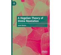A Hegelian Theory of Divine Revelation