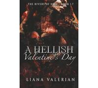 A Hellish Valentine's Day Short Story: The Rivers of Hell Valentine's Day Novelette