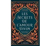 A Helwa Les secrets de l'amour Divin (Copertina rigida)