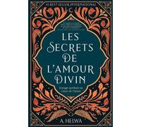 A Helwa Les secrets de l'amour Divin (Tascabile)