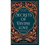 A Helwa Secrets of Divine Love (Copertina rigida)