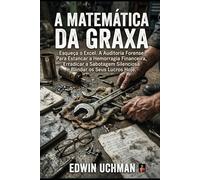A Hemorragia Invisível: A verdade brutal sobre custos ocultos, liderança tóxica e como salvar a margem de lucro da sua empresa.