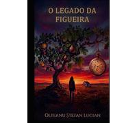 A HERANÇA DA FIGUEIRA