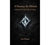 A Herança do Silêncio: O Dicionário de Samantha & A Chave