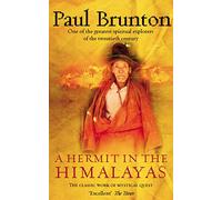 A Hermit in the Himalayas: The Classic Work of Mystical Quest by Paul Brunton