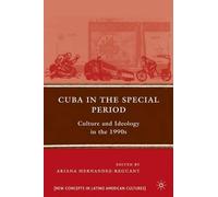 A. Hernandez-Reguant Cuba in the Special Period (Tascabile)