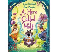 A Hero Called Wolf