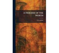 A Heroine of the North