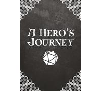 A Hero's Journey: Roleplaying Character RPG Notebook | DnD Campaign Notes | 100 Pages | 6x9 Inches