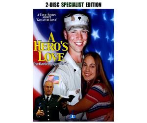A Hero's Love: The Daniel Unger Story Special Edition