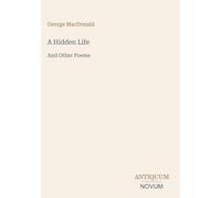 A Hidden Life: And Other Poems