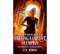 A Hidden Witch's Spell for Freeing a Captive Olympian