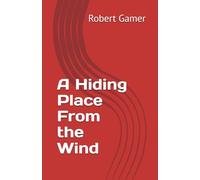 A Hiding Place From the Wind