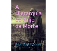 A Hierarquia do Anjo da Morte