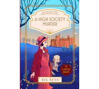 A High Society Murder: Large Print: Lady Marigold's 1920s Murder Mysteries Book 2