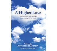 A Higher Love: Cadences Created In C Major And Other Musings Of My Mind