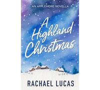 A Highland Christmas: an Applemore novella