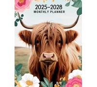 A Highland Cow 2025-2028 Monthly Planner: Your Comprehensive Guide to the Future