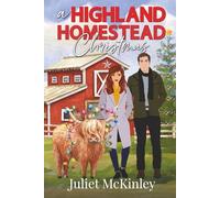 A Highland Homestead Christmas: Willow Glen Book Two