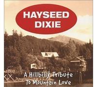 A Hillbilly Tribute to Mountain Love by Hayseed Dixie (2002) Audio CD by Unknown (0100-01-01j