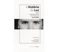 A História da Luz: breve biografia política e conversa com Luz Fandinho