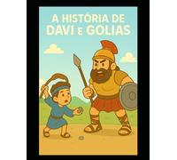 A História De Davi e Golias: Colorindo a história de Davi e o Gigante Golias