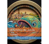 A história de Jonas: Pra colorir