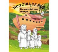 A história de Noé: Livro de colorir para crianças