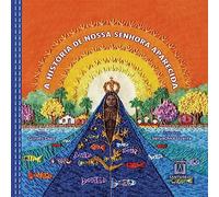 a historia de nossa senhora aparecida