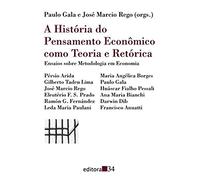 A História do Pensamento Econômico Como Teoria e Retórica (Em Portuguese do Brasil)