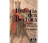 A História dos Bretões (Historia Brittonum)