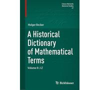 A Historical Dictionary of Mathematical Terms: J-z (2)