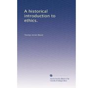 A historical introduction to ethics. 3