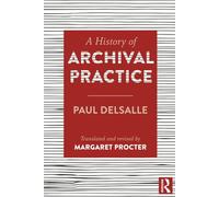 A History of Archival Practice