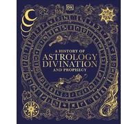 A History of Astrology, Divination and Prophecy (Copertina rigida)
