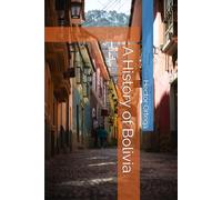 A History of Bolivia