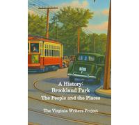 A History of Brookland Park: the people and the places