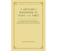 A History of Buddhism in India and Tibet: An Expanded Version of the Dharma's