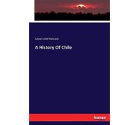 A history of chile - Hancock Anson Uriel