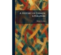 A History of Chinese Literature