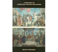 A History of Christian-Muslim Relations
