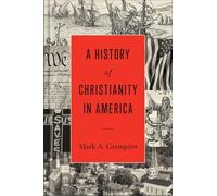 A History of Christianity in America