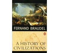 Fernand Braudel Richard Mayne A History of Civilizations (Tascabile)