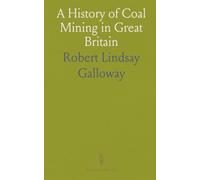 A History of Coal Mining in Great Britain