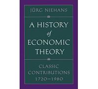 A History of Economic Theory: Classic Contributions, 1720-1980