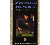 John Kenneth Galbraith A History of Economics (Tascabile)