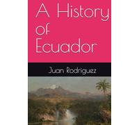 A History of Ecuador