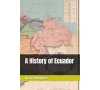 A History of Ecuador